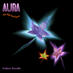 Aura - Světlo, které uzdravuje -Andrew Kinsella